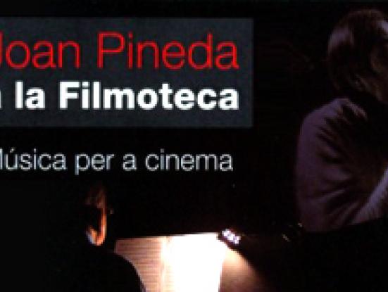 Joan Pineda a la Filmoteca