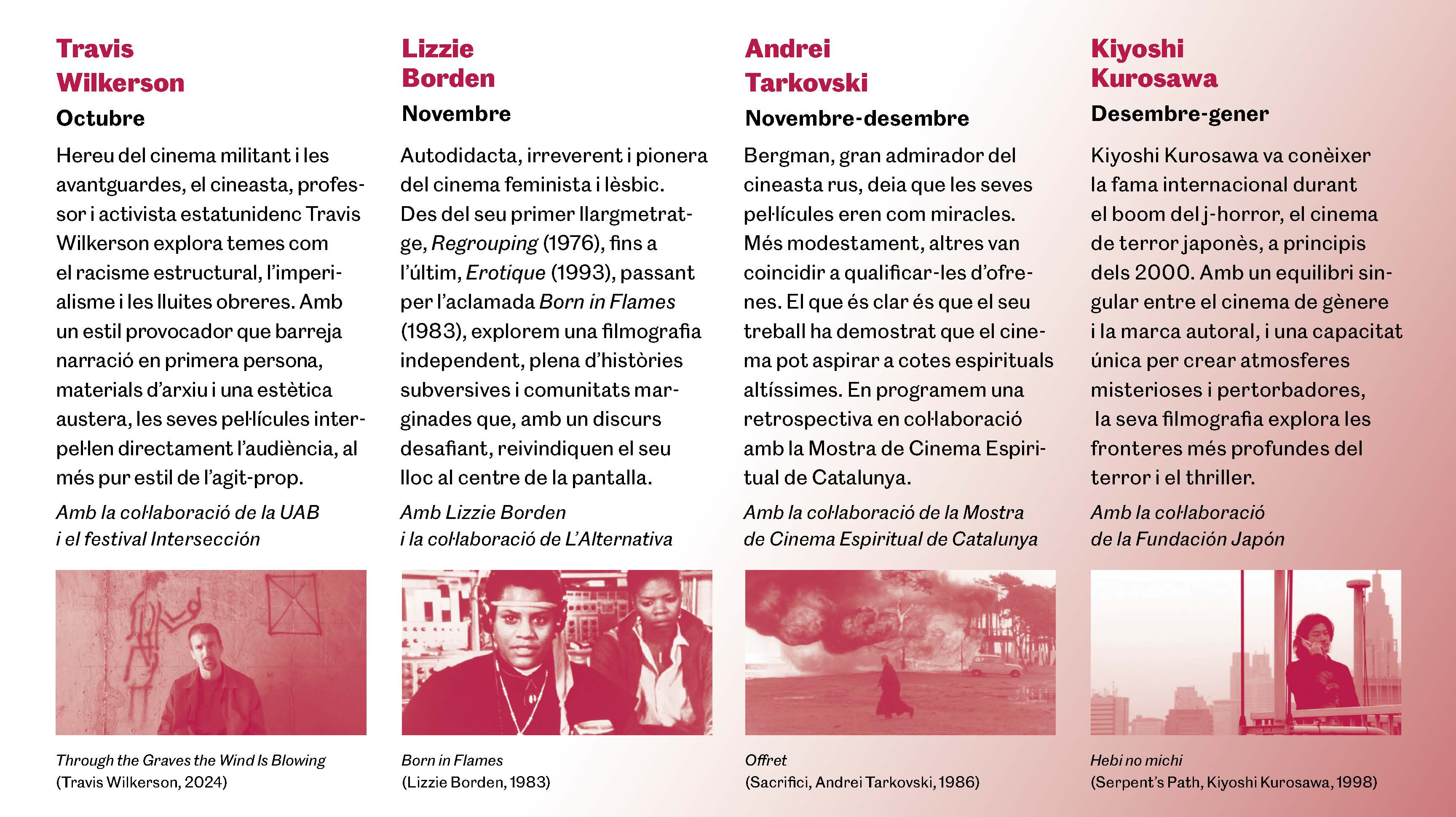 Tardor 2025. Wilkerson. Borden. Tarkovski. Kiyoshi Kurosawa