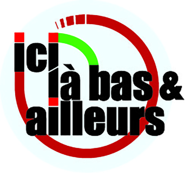 Ici, Là, Bas et Ailleurs
