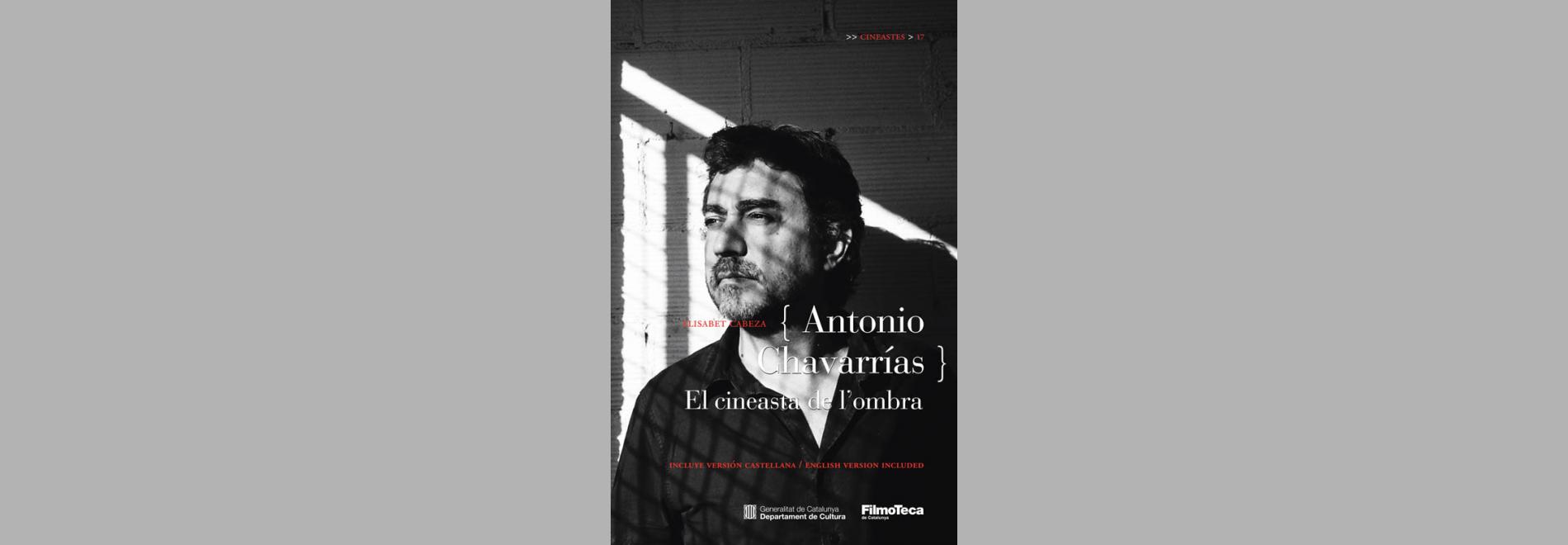 Antonio Chavarrías: el cineasta de l'ombra