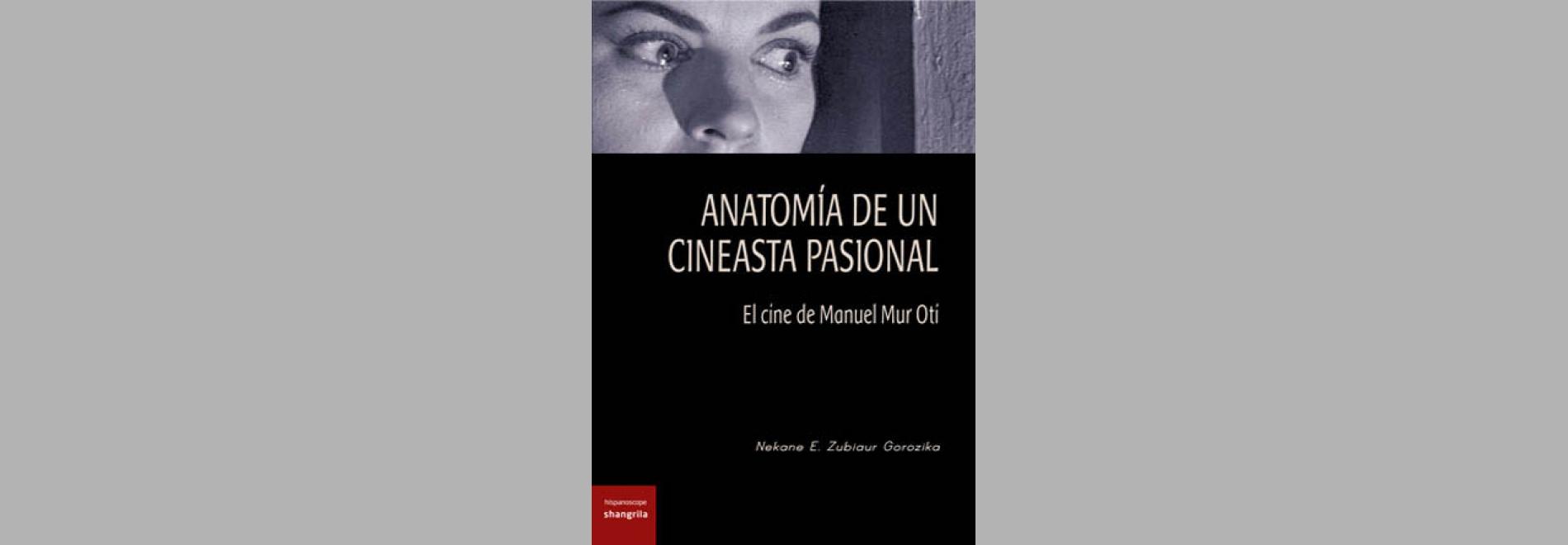 Anatomía de un cineasta pasional