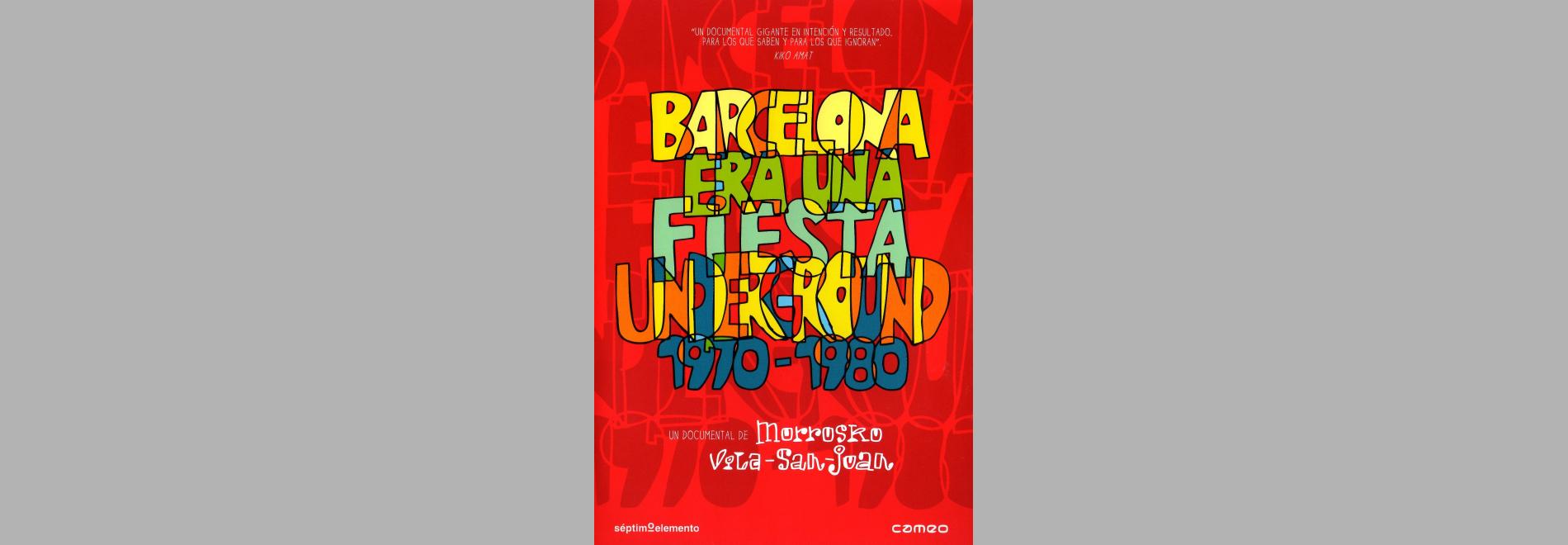 Barcelona era una fiesta underground