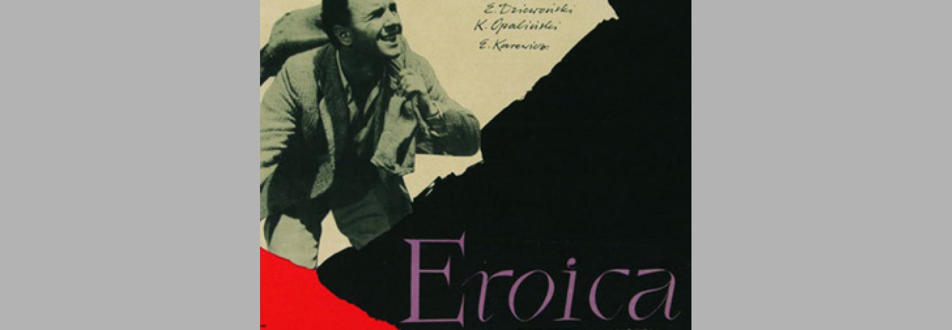 Eroica. Symfonia bohaterska w dwóch czesciach / Heroica - Sinfonía heroica en dos partes (Andrzej Munk, 1958)