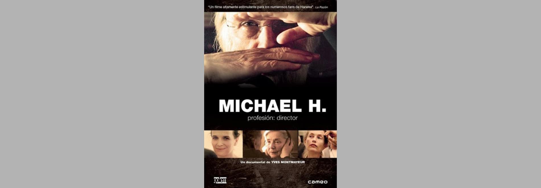 Michael H., profesión: director