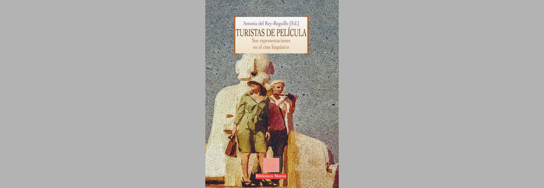 Turistas de película: sus representaciones en el cine hispánico