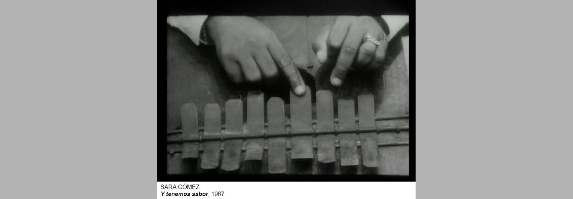 ...y tenemos sabor (Sara Gómez, 1967)