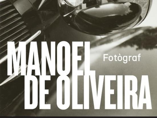 Cartell Exposició 'Manoel de Oliveira, fotògraf'